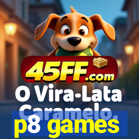 p8 games